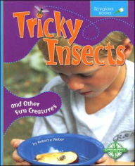 Tricky Insects - Rebecca Weber