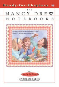 Candy Is Dandy (Nancy Drew Notebooks Series #38) - Carolyn Keene