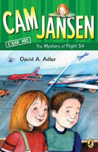 The Mystery of Flight 54 (Cam Jansen Series #12) - David A. Adler