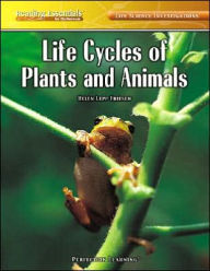 Life Cycles of Plants and Animals - Helen Lepp Friesen