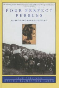 Four Perfect Pebbles - Lila Perl