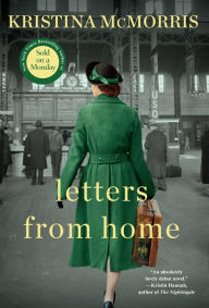 Letters From Home Kristina McMorris Author