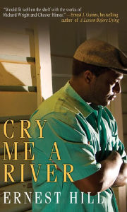 Cry Me a River Ernest Hill Author