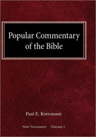 Popular Commentary of the Bible New Testament Volume 2 Paul E Kretzmann Author