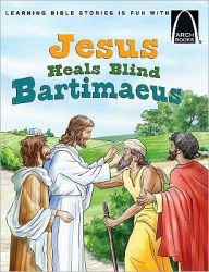 Jesus Heals Blind Bartimaeus Diane Grebing Author