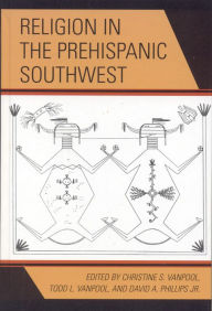 Religion in the Prehispanic Southwest Christine S. VanPool Editor