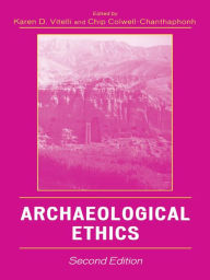 Archaeological Ethics Karen D. Vitelli Editor