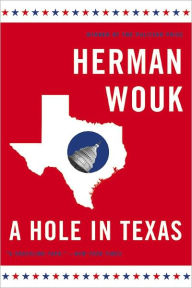 A Hole in Texas Herman Wouk Author