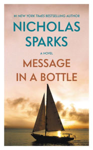 Message in a Bottle Nicholas Sparks Author