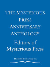 The Mysterious Press Anniversary Anthology EDITORS OF MYSTERIOUS PRESS Author