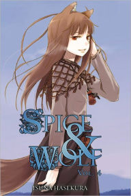 Spice and Wolf, Vol. 4 (light novel) Isuna Hasekura Author