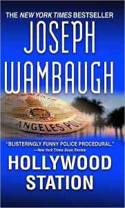 Hollywood Station (Hollywood Station Series #1) Joseph Wambaugh Author