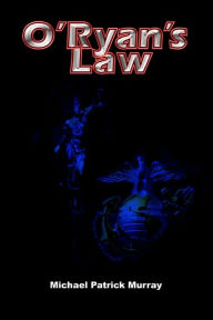 O'Ryan's Law Michael Patrick Murray Author