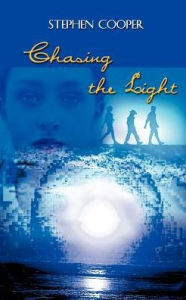 Chasing the Light Stephen Cooper Author