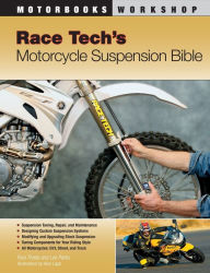 Race Tech's Motorcycle Suspension Bible Paul Thede Author