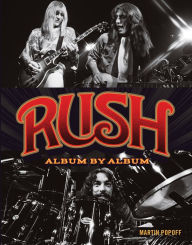 Rush: Album by Album Martin Popoff Author
