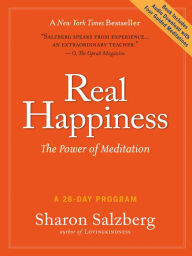 Real Happiness: The Power of Meditation: A 28-Day Program [With CD (Audio)]