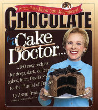 Chocolate from the Cake Mix Doctor Anne Byrn Author