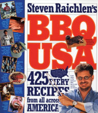 BBQ USA: 425 Fiery Recipes from All Across America Steven Raichlen Author