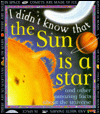 The Sun Is a Star: And Other Amazing Facts about Space - Kate Petty