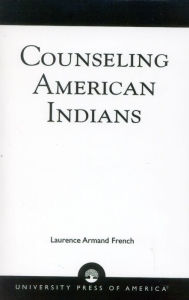 Counseling American Indians - Laurence Armand French