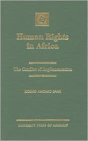 Human Rights in Africa: The Conflict of Implementation - Richard Amoako Baah