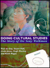 Doing Cultural Studies: The Story of the Sony Walkman (Culture, Media and Identities, Band 1)