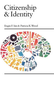 Citizenship and Identity Engin F. Isin Author