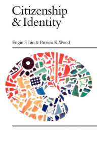 Citizenship and Identity Engin F. Isin Author