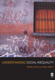 Understanding Social Inequality Tim Butler Author