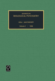Advances in Biological Psychiatry Jaak Panksepp Editor
