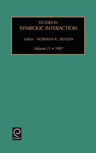 Studies in Symbolic Interaction Norman K. Denzin Editor