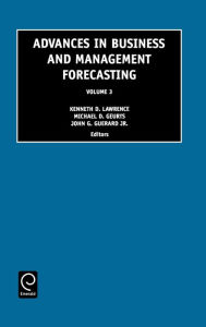 Advances in Business and Management Forecasting, 3 - D. Lawrence Kenneth D. Lawrence
