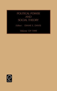 Political Power and Social Theory Diane Davis Editor