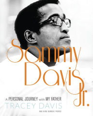 Sammy Davis Jr.: A Personal Journey with My Father - Tracey Davis