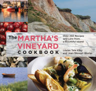 Martha's Vineyard Cookbook: Over 250 Recipes And Lore From A Bountiful Island Jean Stewart Wexler Author