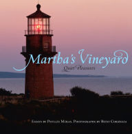 Martha's Vineyard: Quiet Pleasures Phyllis Meras Author