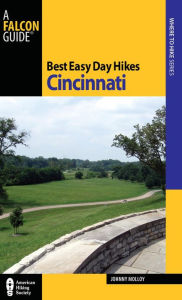 Best Easy Day Hikes Cincinnati Johnny Molloy Author
