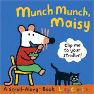 Munch Munch, Maisy: A Maisy Stroll Along Book - Lucy Cousins