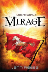 Mirage (Above World Series #2) - Jenn Reese