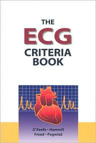 The ECG Criteria Book - James O'Keefe