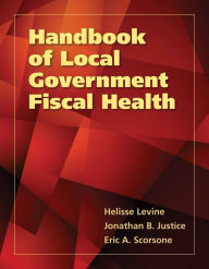 Handbook Of Local Government Fiscal Health Helisse Levine Author