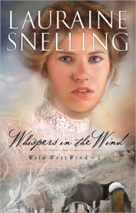 Whispers in the Wind Lauraine Snelling Author