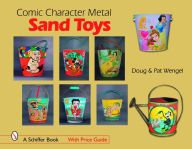 Comic Character Metal Sand Toys Doug Wengel Author