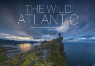 The Wild Atlantic: Europe's Most Spectacular Coastal Landscapes Dirk Thomsen Author