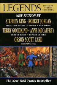Legends: New Short Novels by the Masters of Modern Fantasy Robert Silverberg Editor