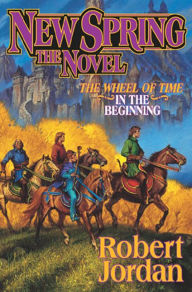 New Spring (The Wheel of Time Series Prequel) Robert Jordan Author