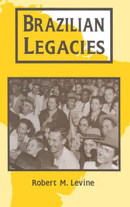 Brazilian Legacies - Robert M. Levine