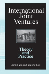 International Joint Ventures: Theory and Practice - Aimin Yan