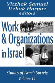 Work and Organizations in Israel - Itzhak Harpaz